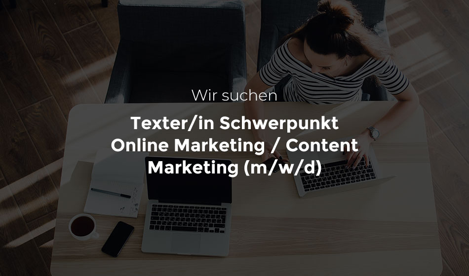 Junior Texter/in Schwerpunkt  Online Marketing / Content Marketing