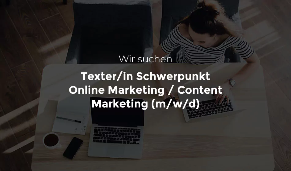 Texter/in Schwerpunkt <br><em>Online Marketing / Content Marketing</em>